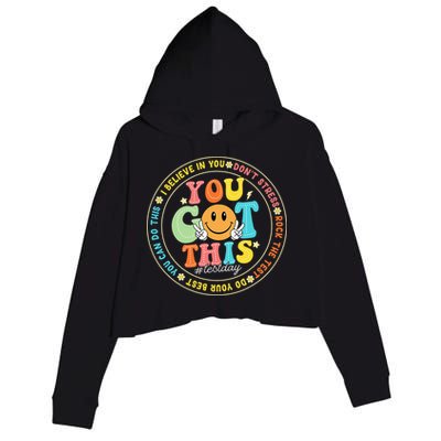 Test Day You Got This Rock The Test Teacher Testing Day Crop Fleece Hoodie