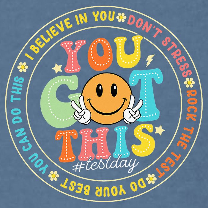 Test Day You Got This Rock The Test Teacher Testing Day Garment-Dyed Sweatshirt