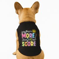 Test Day You Are More Than A Test Score Rock The Test Doggie Tank