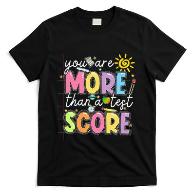 Test Day You Are More Than A Test Score Rock The Test T-Shirt