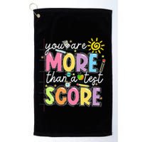 Test Day You Are More Than A Test Score Rock The Test Golf Towel