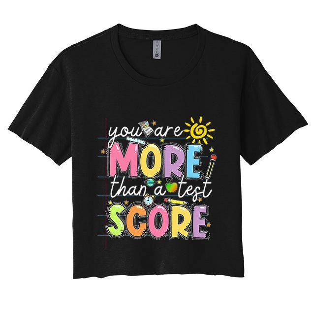 Test Day You Are More Than A Test Score Rock The Test Crop Top