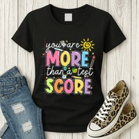 Test Day You Are More Than A Test Score Rock The Test Womens T-Shirt