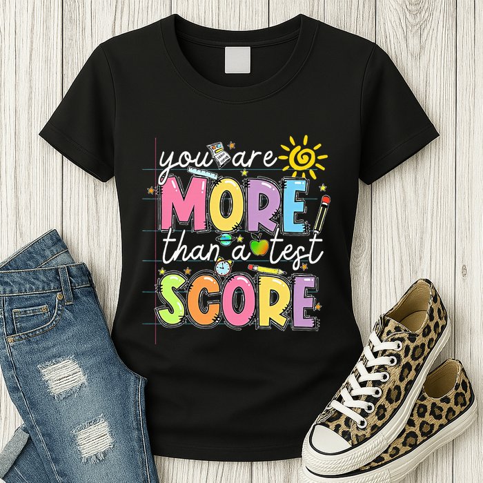 Test Day You Are More Than A Test Score Rock The Test Womens T-Shirt
