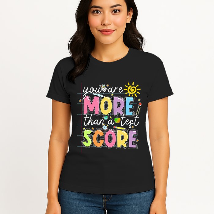 Test Day You Are More Than A Test Score Rock The Test Womens T-Shirt