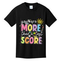 Test Day You Are More Than A Test Score Rock The Test Kids T-Shirt