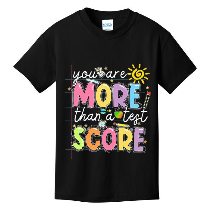 Test Day You Are More Than A Test Score Rock The Test Kids T-Shirt