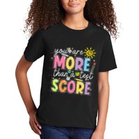 Test Day You Are More Than A Test Score Rock The Test Kids T-Shirt