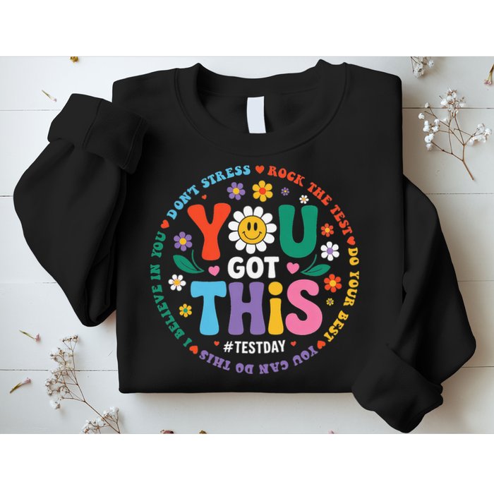 Test Day You Got This Rock The Test Teacher Testing Day Sweatshirt