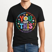 Test Day You Got This Rock The Test Teacher Testing Day V-Neck T-Shirt