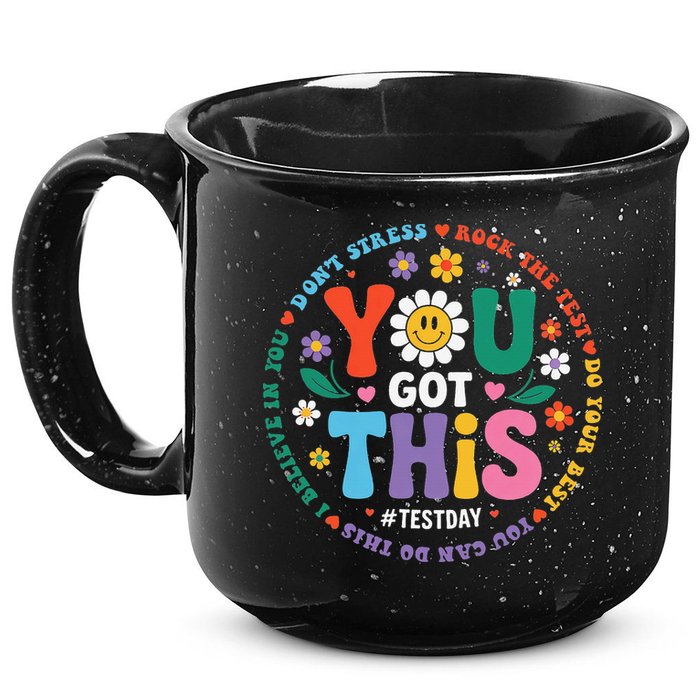 Test Day You Got This Rock The Test Teacher Testing Day 15oz Campfire Ceramic Mug