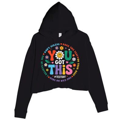 Test Day You Got This Rock The Test Teacher Testing Day Crop Fleece Hoodie