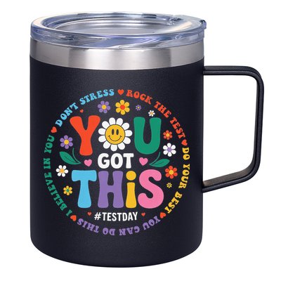Test Day You Got This Rock The Test Teacher Testing Day 12oz Stainless Steel Coffee Mug