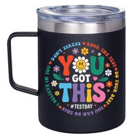 Test Day You Got This Rock The Test Teacher Testing Day 12oz Stainless Steel Coffee Mug