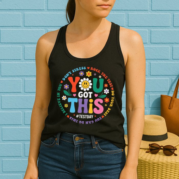 Test Day You Got This Rock The Test Teacher Testing Day Womens Tank Top