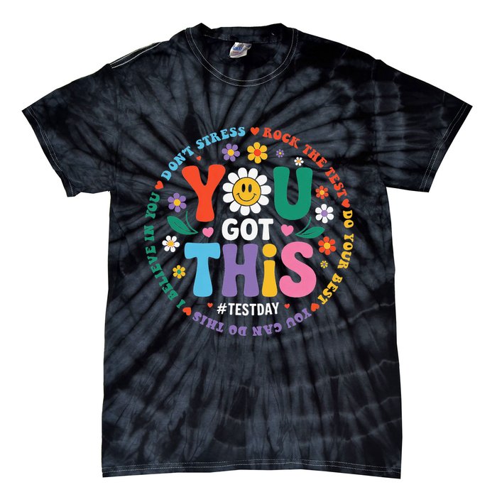 Test Day You Got This Rock The Test Teacher Testing Day Tie-Dye T-Shirt