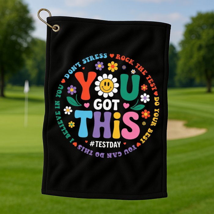 Test Day You Got This Rock The Test Teacher Testing Day Golf Towel