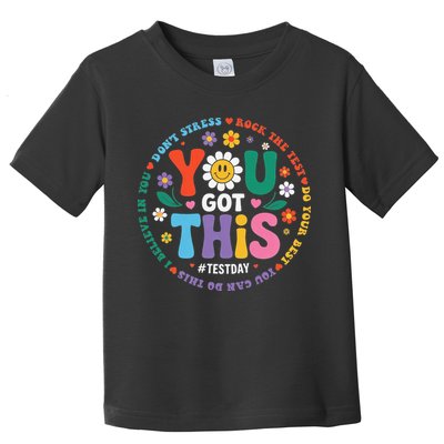 Test Day You Got This Rock The Test Teacher Testing Day Toddler T-Shirt