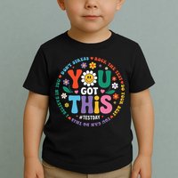 Test Day You Got This Rock The Test Teacher Testing Day Toddler T-Shirt