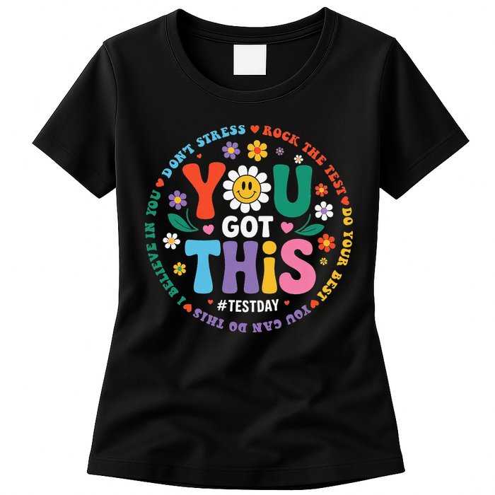 Test Day You Got This Rock The Test Teacher Testing Day Womens T-Shirt