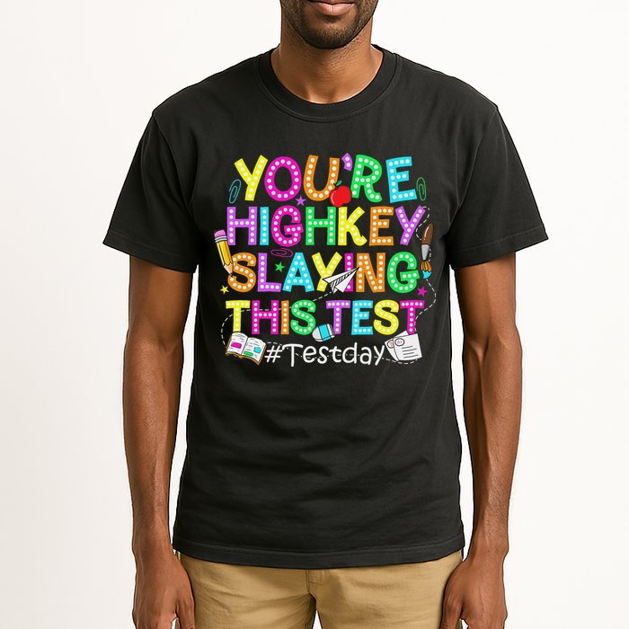 Test Day You're Highkey Slaying This Test Testing Teacher Tall T-Shirt