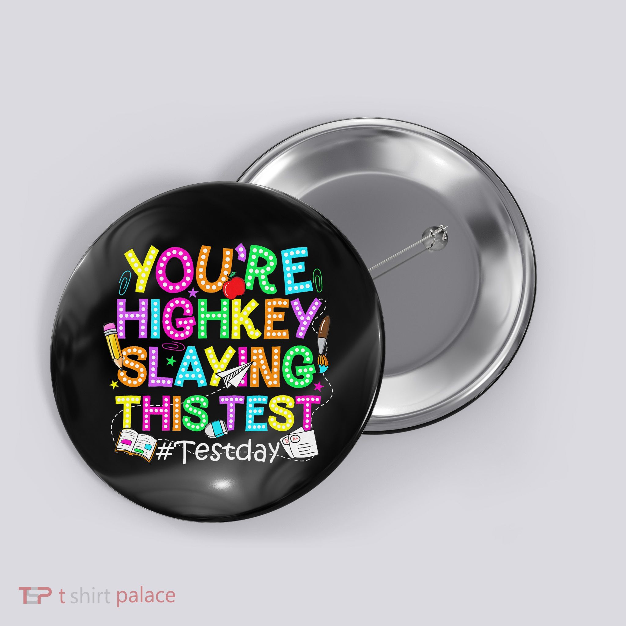 Test Day You're Highkey Slaying This Test Testing Teacher Button