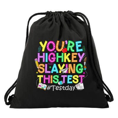 Test Day You're Highkey Slaying This Test Testing Teacher Drawstring Bag