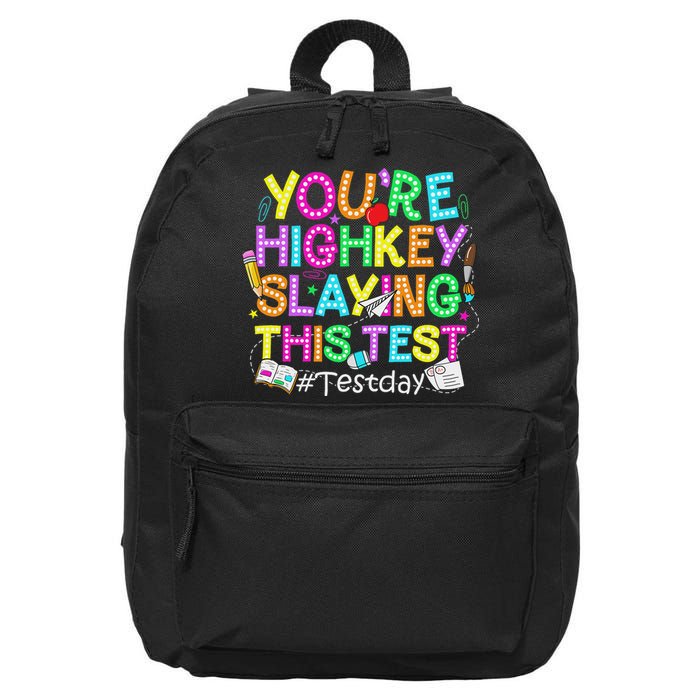 Test Day You're Highkey Slaying This Test Testing Teacher 16 in Basic Backpack