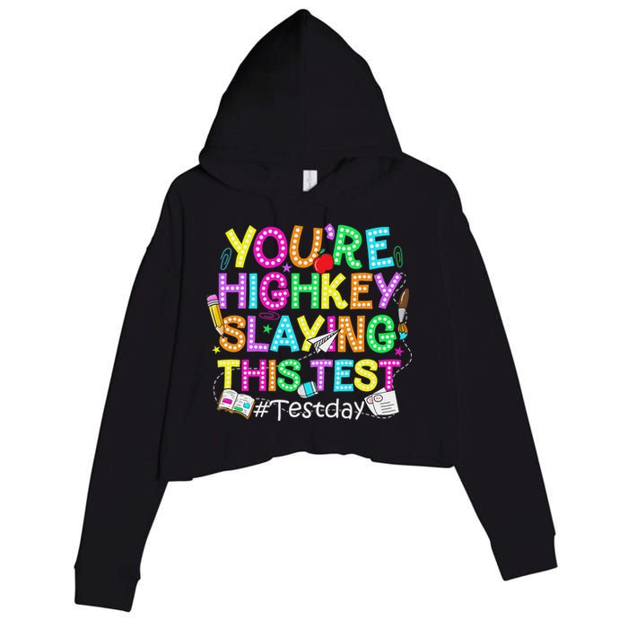 Test Day You're Highkey Slaying This Test Testing Teacher Crop Fleece Hoodie