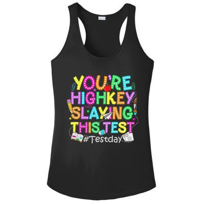 Test Day You're Highkey Slaying This Test Testing Teacher Ladies PosiCharge Competitor Racerback Tank