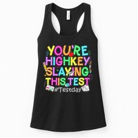 Test Day You're Highkey Slaying This Test Testing Teacher Womens Tank Top