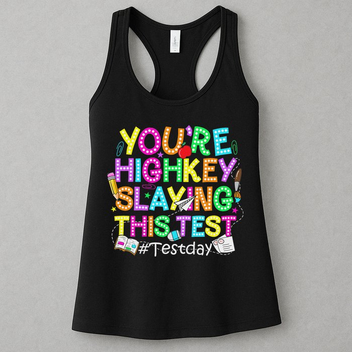 Test Day You're Highkey Slaying This Test Testing Teacher Womens Tank Top