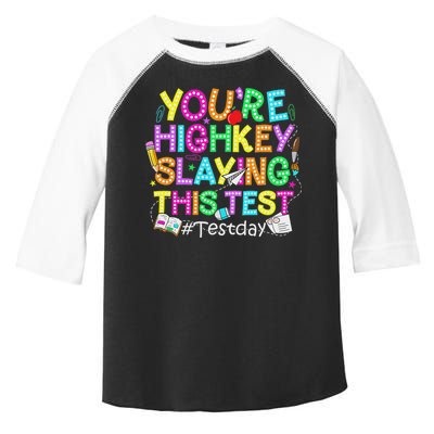 Test Day You're Highkey Slaying This Test Testing Teacher Toddler Fine Jersey T-Shirt