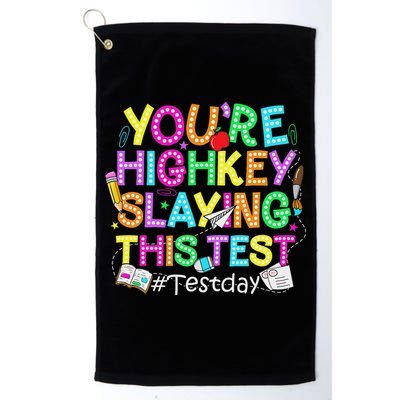 Test Day You're Highkey Slaying This Test Testing Teacher Golf Towel