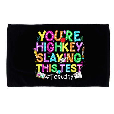 Test Day You're Highkey Slaying This Test Testing Teacher Microfiber Hand Towel