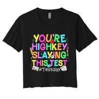 Test Day You're Highkey Slaying This Test Testing Teacher Crop Top