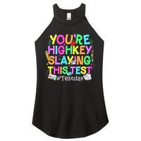 Test Day You're Highkey Slaying This Test Testing Teacher Women's Perfect Tri Rocker Tank