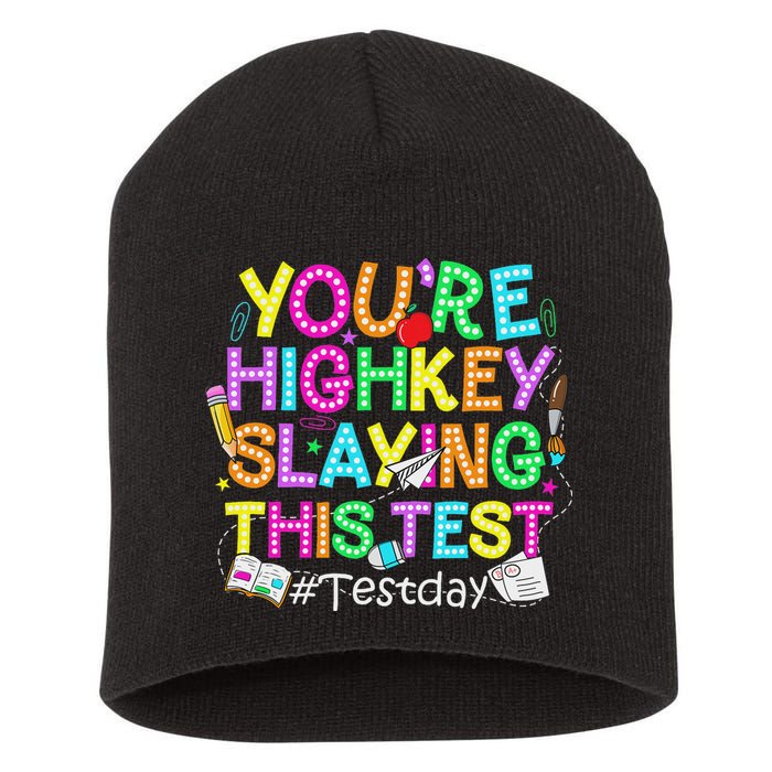 Test Day You're Highkey Slaying This Test Testing Teacher Short Acrylic Beanie