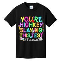 Test Day You're Highkey Slaying This Test Testing Teacher Kids T-Shirt
