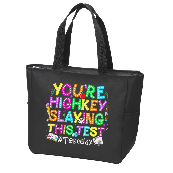Test Day You're Highkey Slaying This Test Testing Teacher Zip Tote Bag