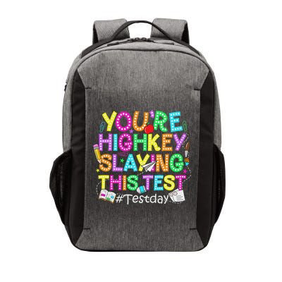 Test Day You're Highkey Slaying This Test Testing Teacher Vector Backpack