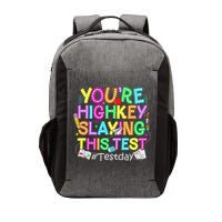 Test Day You're Highkey Slaying This Test Testing Teacher Vector Backpack