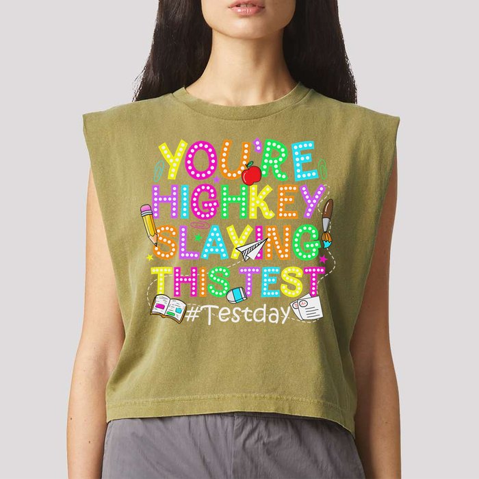Test Day You're Highkey Slaying This Test Testing Teacher Garment-Dyed Women's Muscle Tee