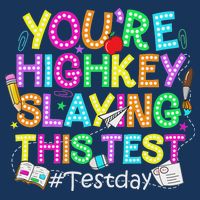Test Day You're Highkey Slaying This Test Testing Teacher Infant Baby Jersey Bodysuit