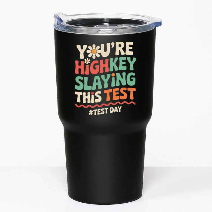 Test Day Youre Highkey Slaying This Test Teacher Tumbler