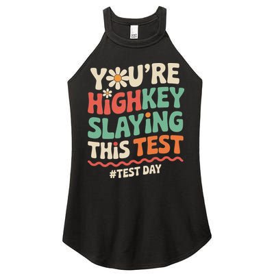 Test Day Youre Highkey Slaying This Test Teacher Women's Perfect Tri Rocker Tank