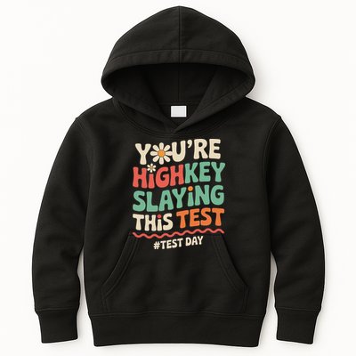 Test Day Youre Highkey Slaying This Test Teacher Kids Hoodie