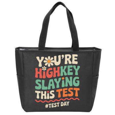 Test Day Youre Highkey Slaying This Test Teacher Zip Tote Bag