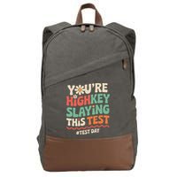 Test Day Youre Highkey Slaying This Test Teacher Cotton Canvas Backpack