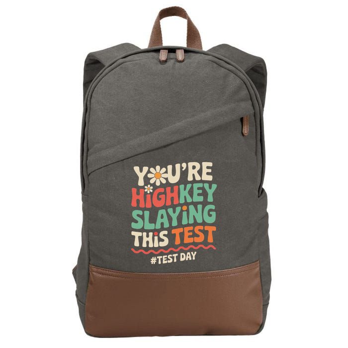 Test Day Youre Highkey Slaying This Test Teacher Cotton Canvas Backpack